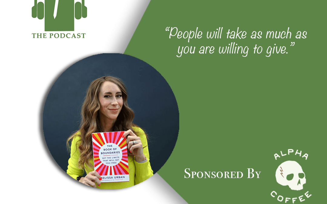 Ep. 84- Melissa Urban: Setting Professional Boundaries
