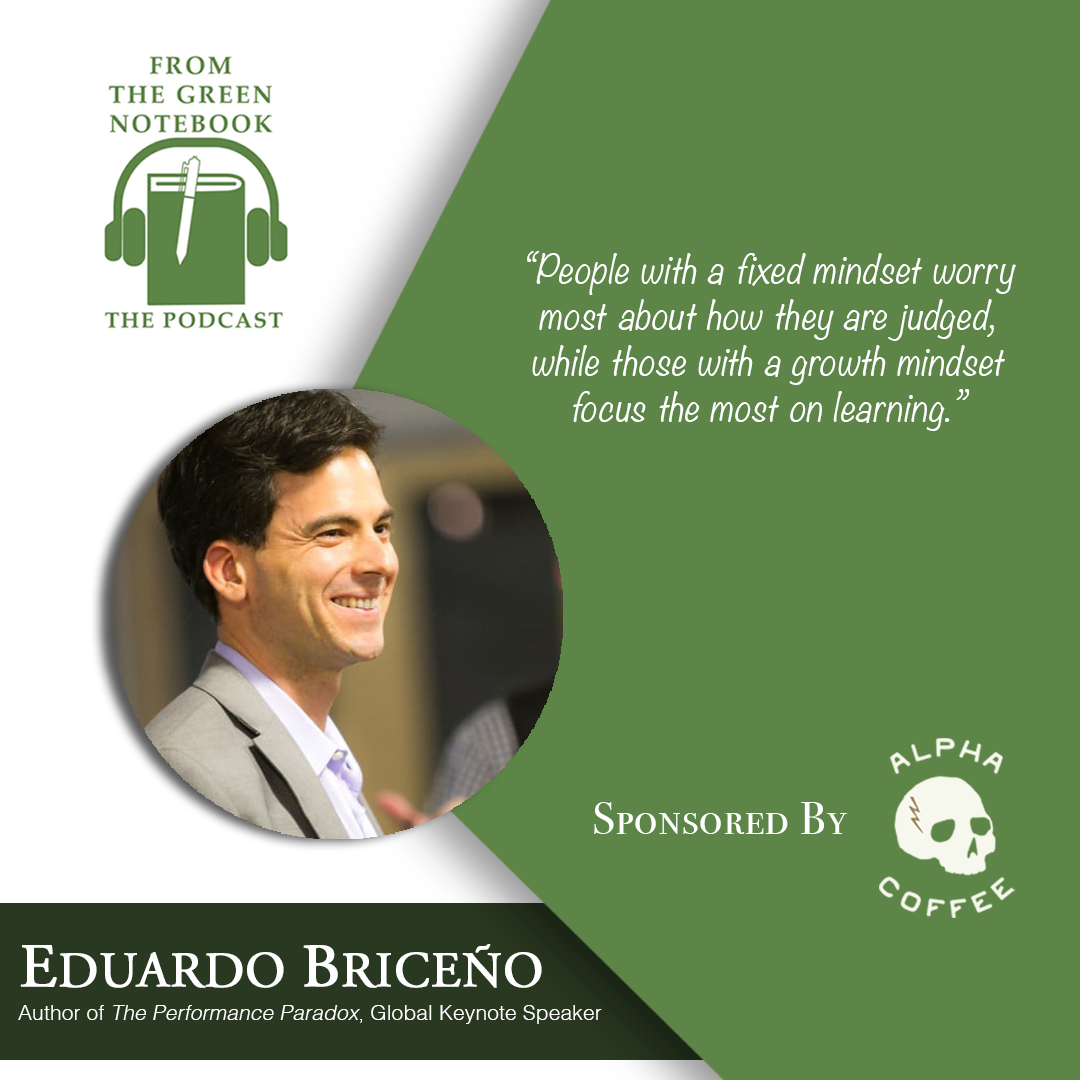 Ep 96: Eduardo Briceño- How to Avoid the Performance Paradox