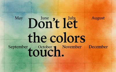 Don’t Let the Colors Touch