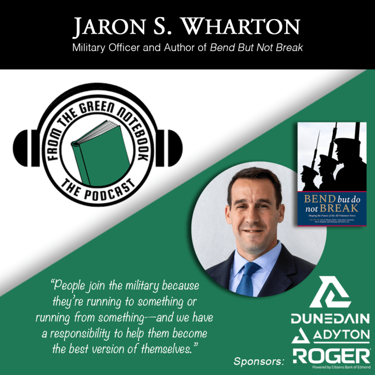 Ep 175-Bend But Do Not Break: Rethinking the Future of the All-Volunteer Force with Jaron Wharton